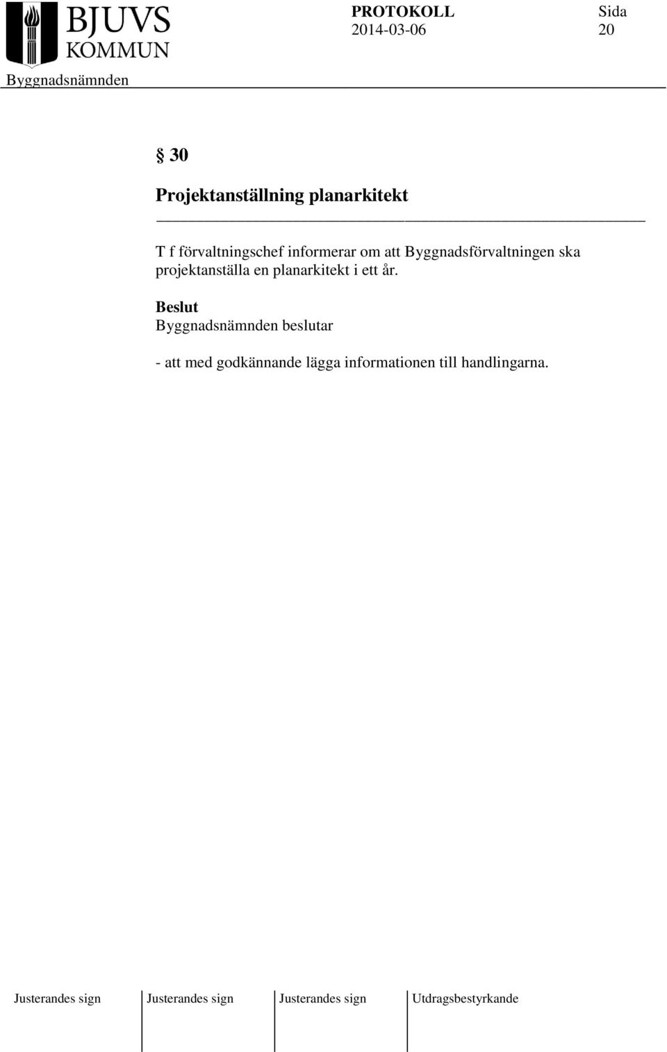 Byggnadsförvaltningen ska projektanställa en