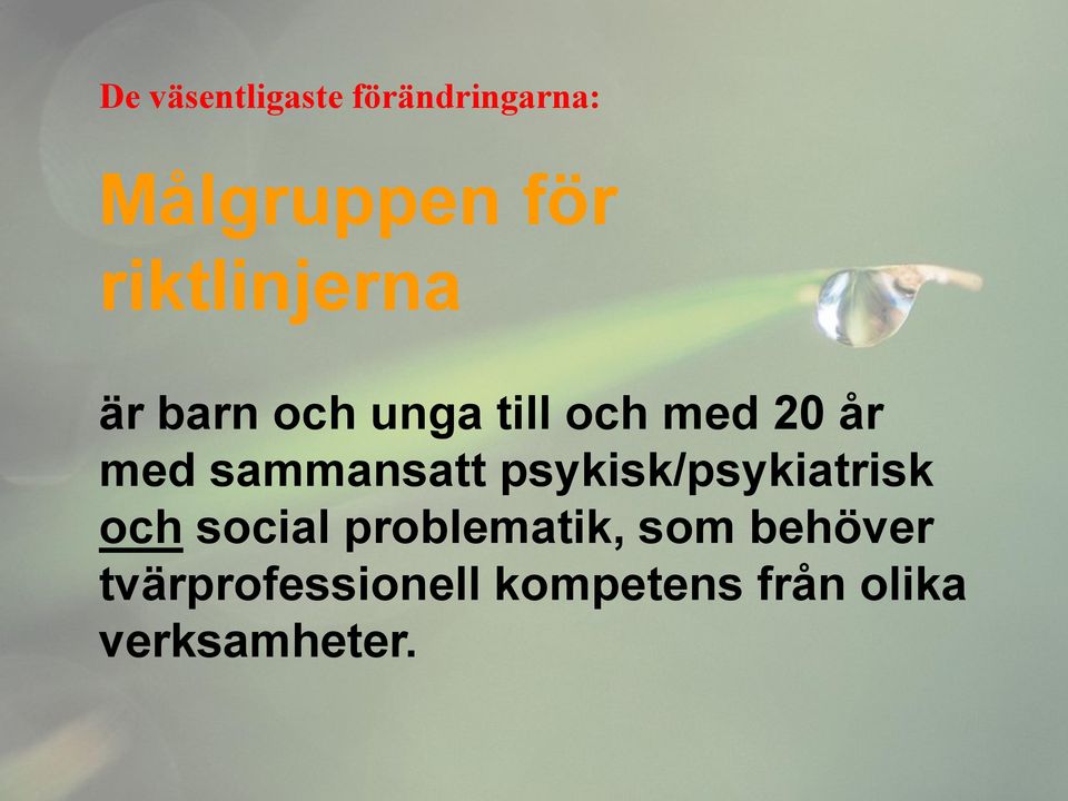 sammansatt psykisk/psykiatrisk och social problematik,