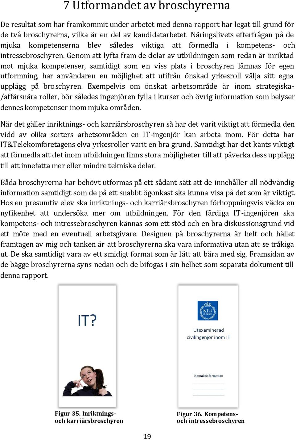Expvs o öst rtsorå är o strts- /ärsär ror, ör sås ör y ursr o övr orto so ysr s optsr o u orå. När t är rts- o rrärsrosyr så r t vrt vtt tt ör v v o sortrs rtsorå IT-ör rt o.