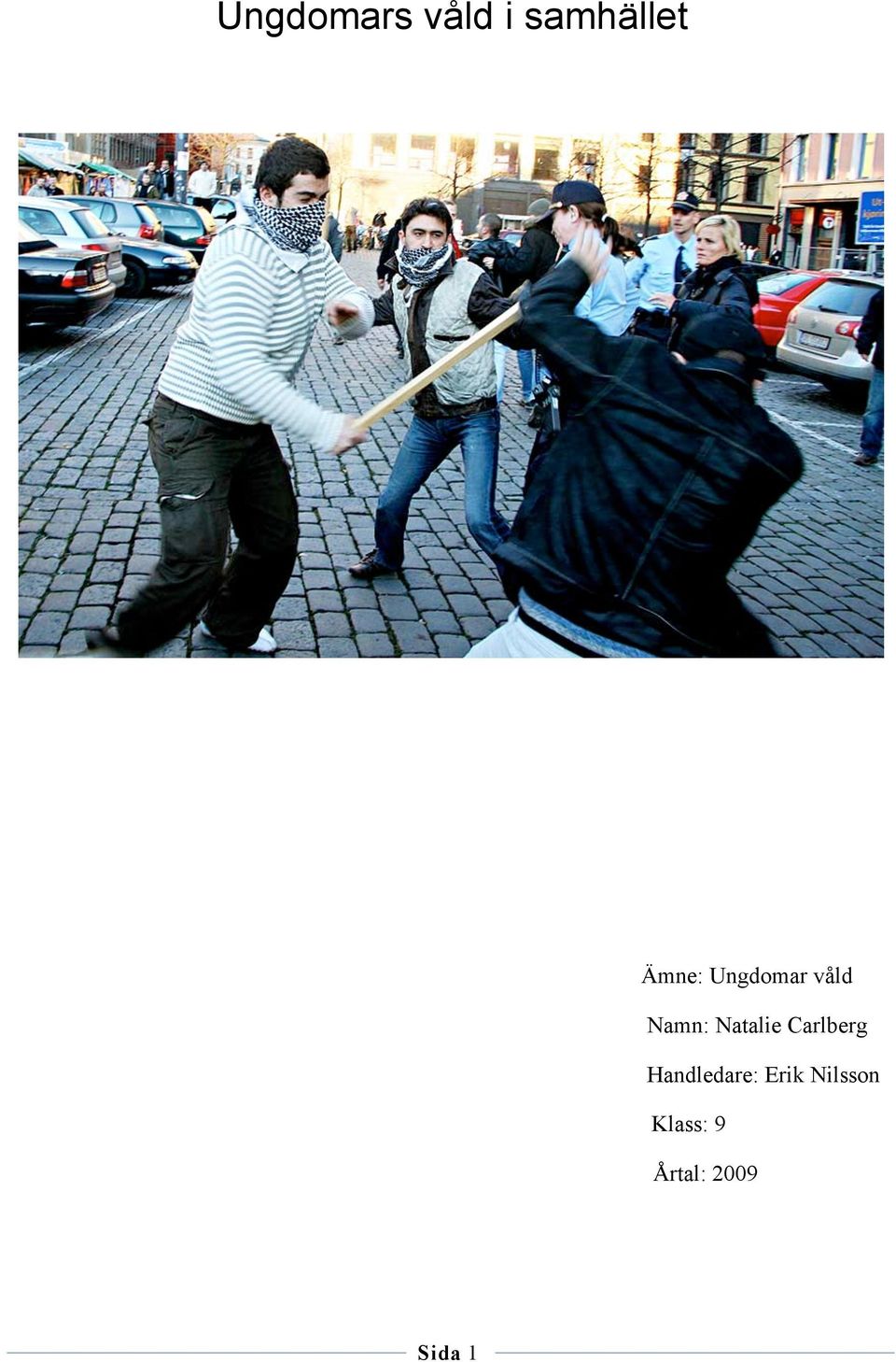 Natalie Carlberg Handledare:
