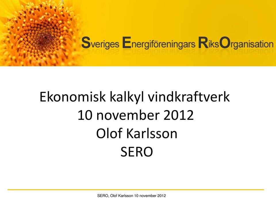 2012 Olof Karlsson SERO