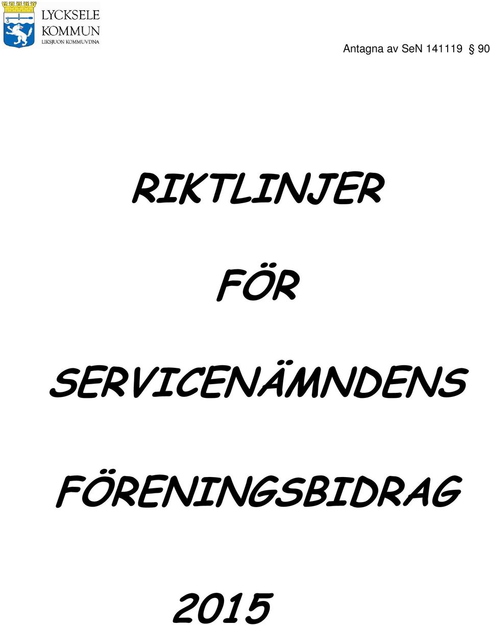 RIKTLINJER FÖR