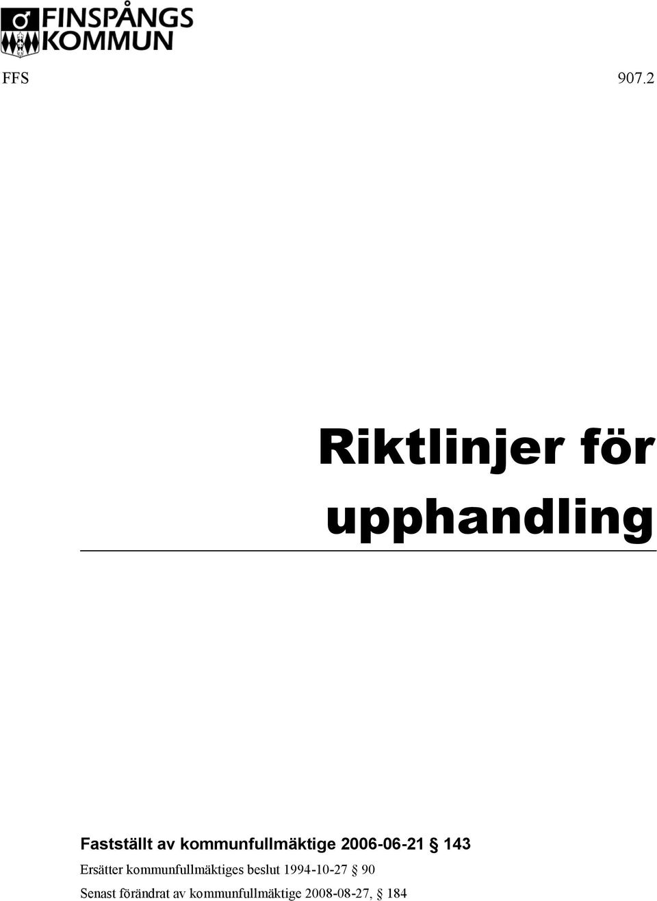 kommunfullmäktiges beslut 1994-10-27 90
