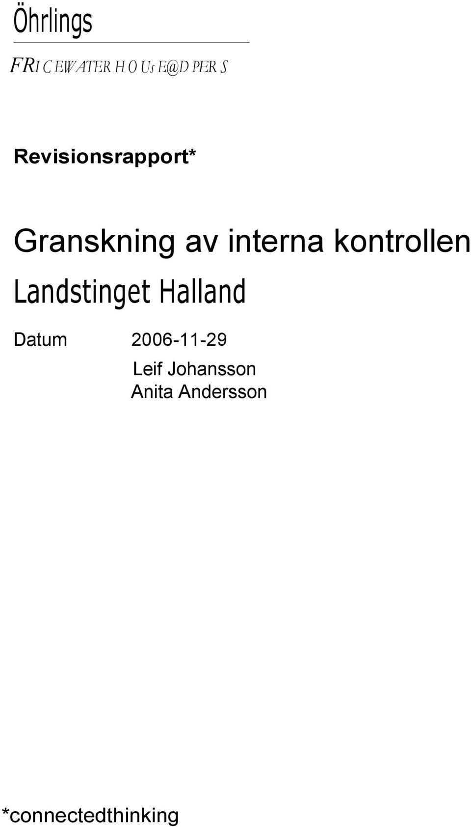 kontrollen Landstinget Halland Datum