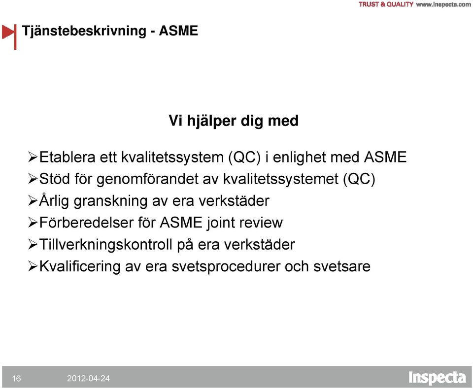 Årlig granskning av era verkstäder Förberedelser för ASME joint review