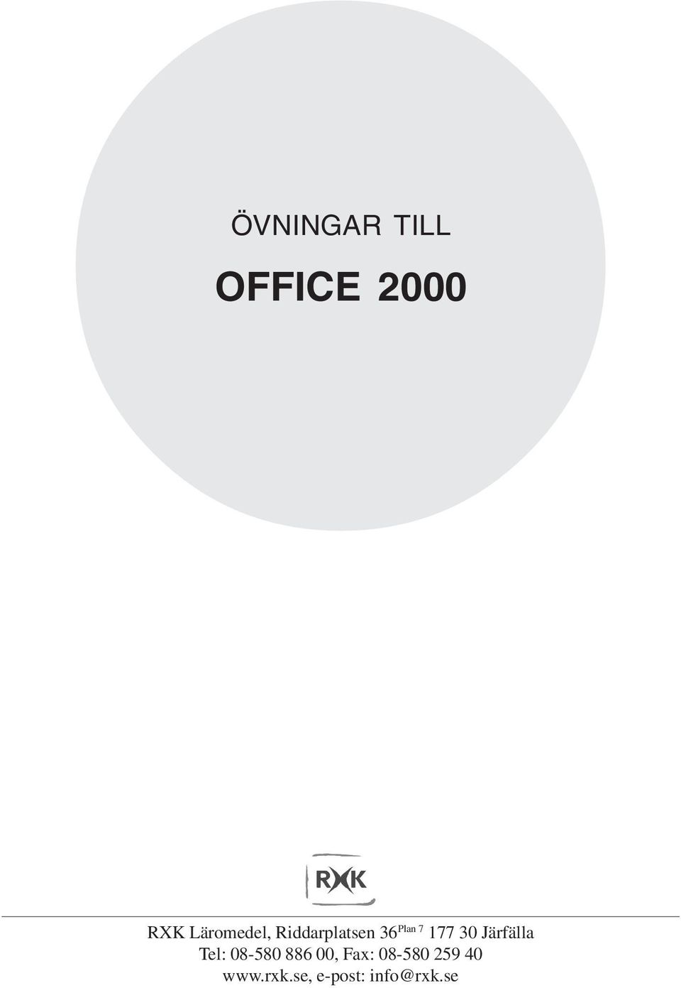 177 30 Järfälla Tel: 08-580 886 00,