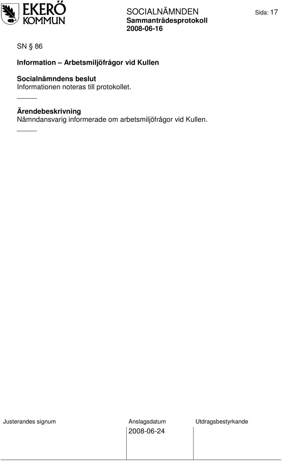noteras till protokollet.