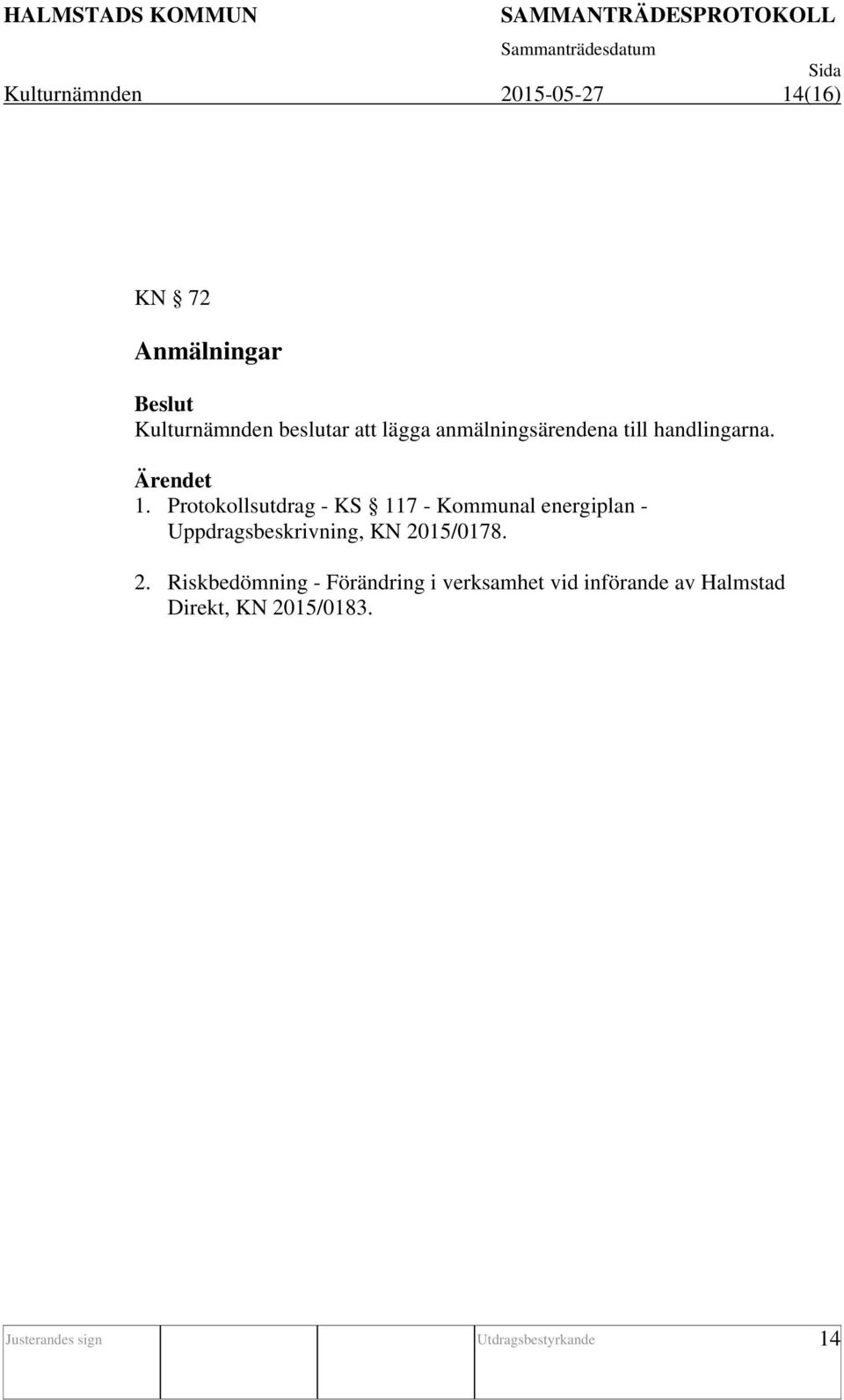 Protokollsutdrag - KS 117 - Kommunal energiplan - Uppdragsbeskrivning, KN 2015/0178.