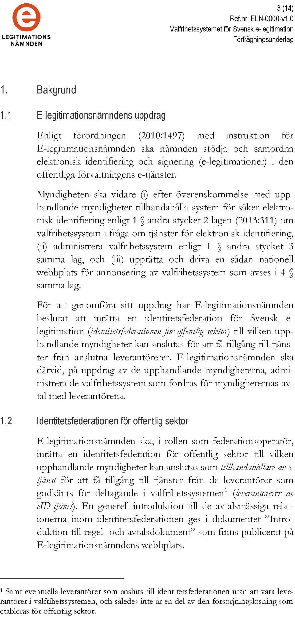 i den offentliga förvaltningens e-tjänster.