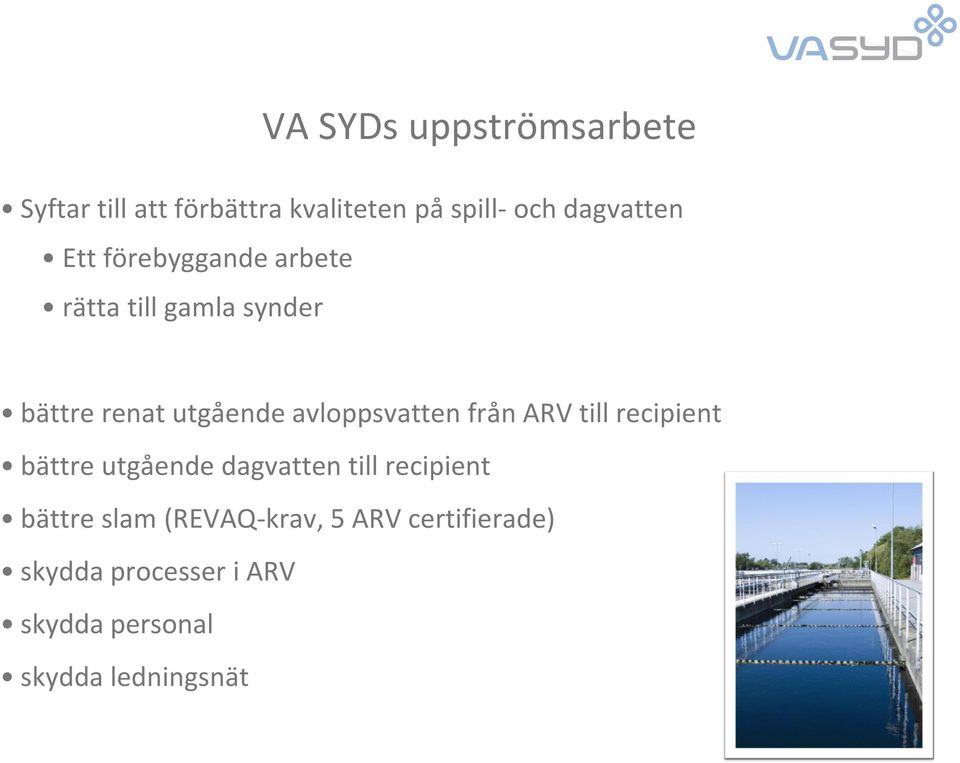 avloppsvatten från ARV till recipient bättre utgående dagvatten till recipient