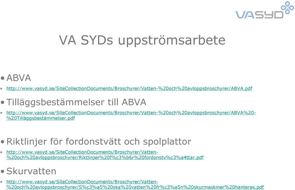 pdf Riktlinjer för fordonstvätt och spolplattor http://www.vasyd.