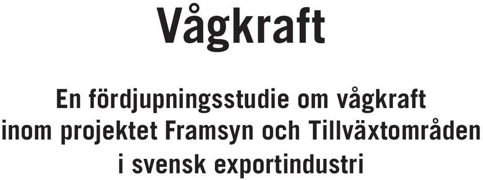 vågkraft inom projektet
