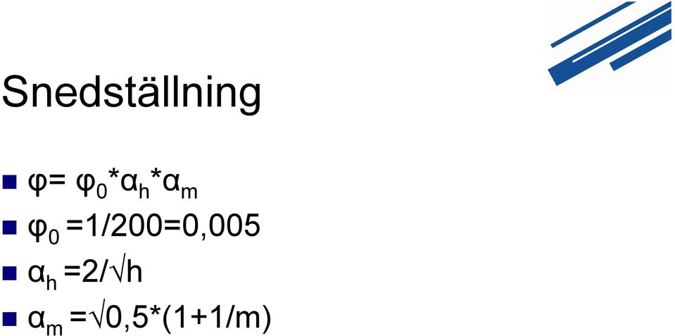 =1/200=0,005 α h