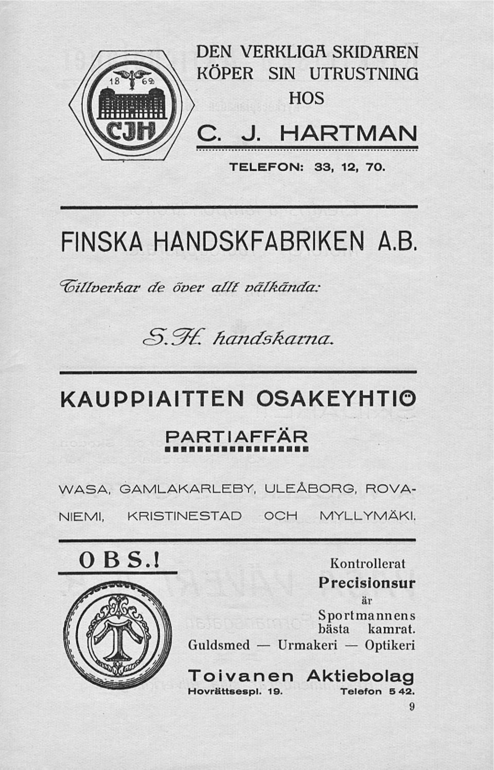 KAUPPIAITTEN OSAKEYHTIÖ PARTIAFFÄR WASA, GAMLAKARLEBY, ULEÅBORG, RÖVA- NIEMI, KRISTINESTAD OCH