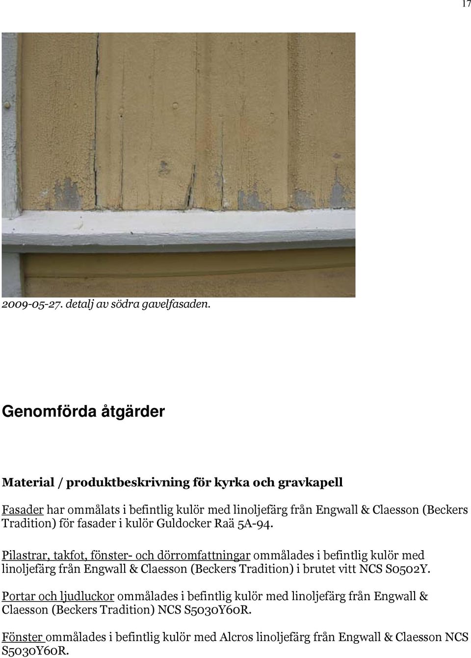 (Beckers Tradition) för fasader i kulör Guldocker Raä 5A-94.