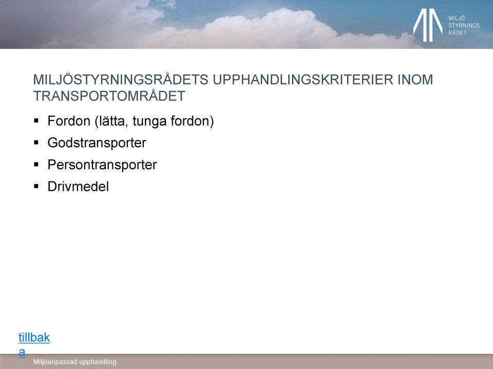 TRANSPORTOMRÅDET Fordon (lätta,