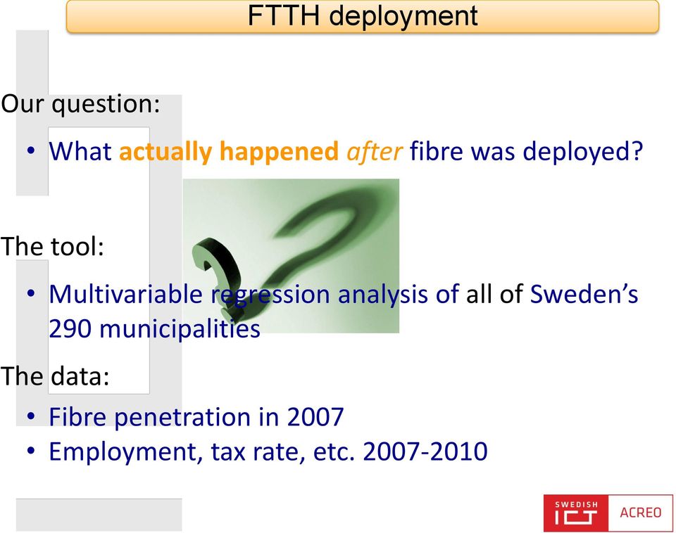 The tool: Multivariable regression analysis of all of