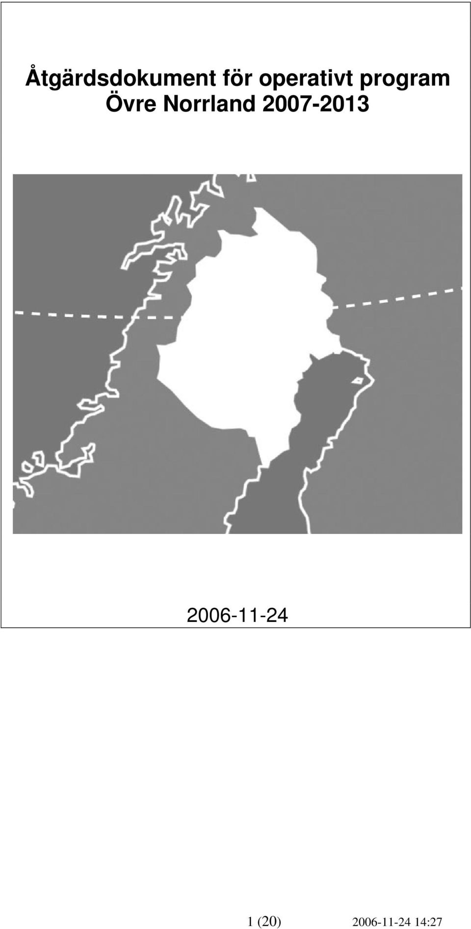 Norrland 2007-2013