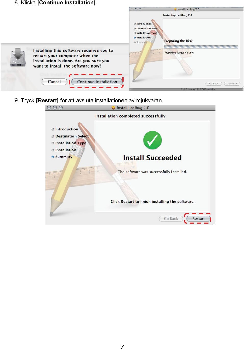Tryck [Restart] för att