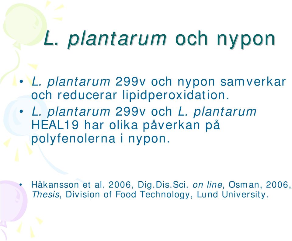 plantarum 299v och L.