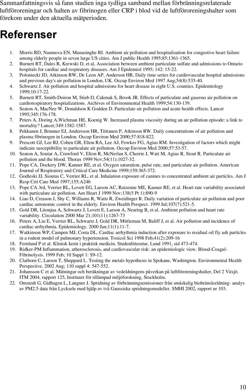Am J public Health 1995;85:1361-1365. 2.
