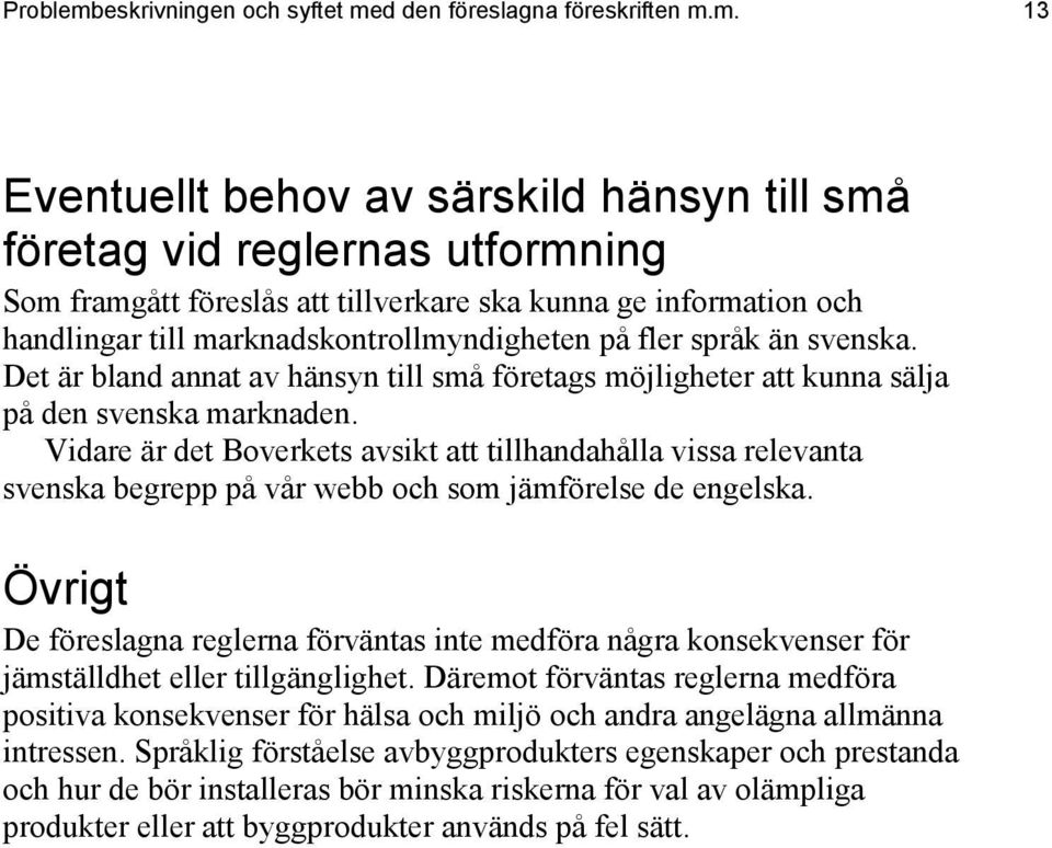 d den föreslagna föreskriften m.