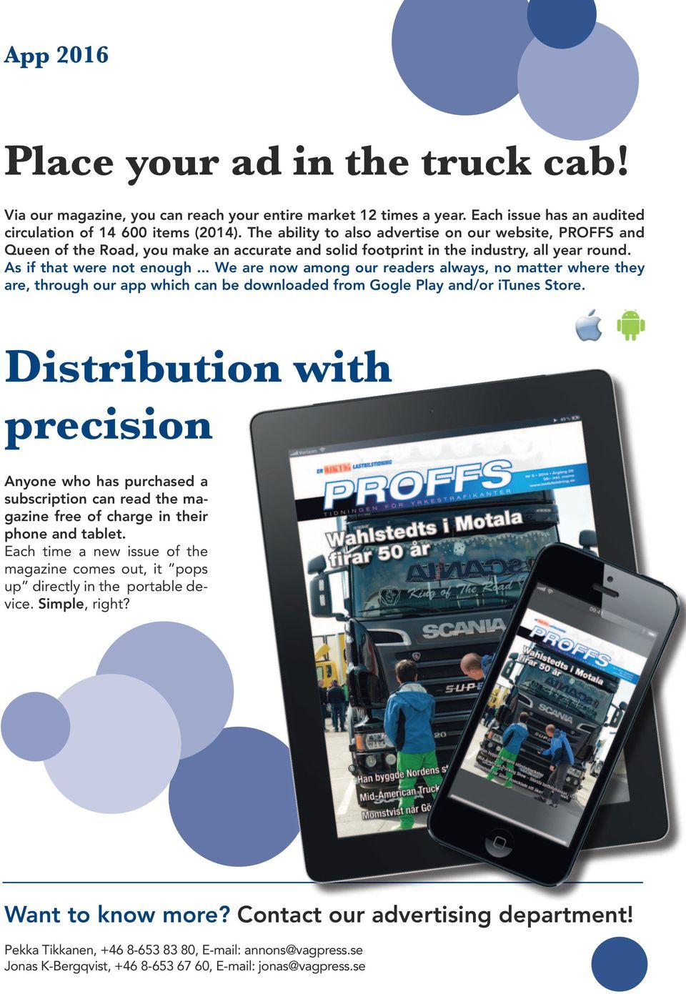 .. We are now among our readers always, no matter where they are, through our app which can be downloaded from Gogle Play and/or itunes Store.
