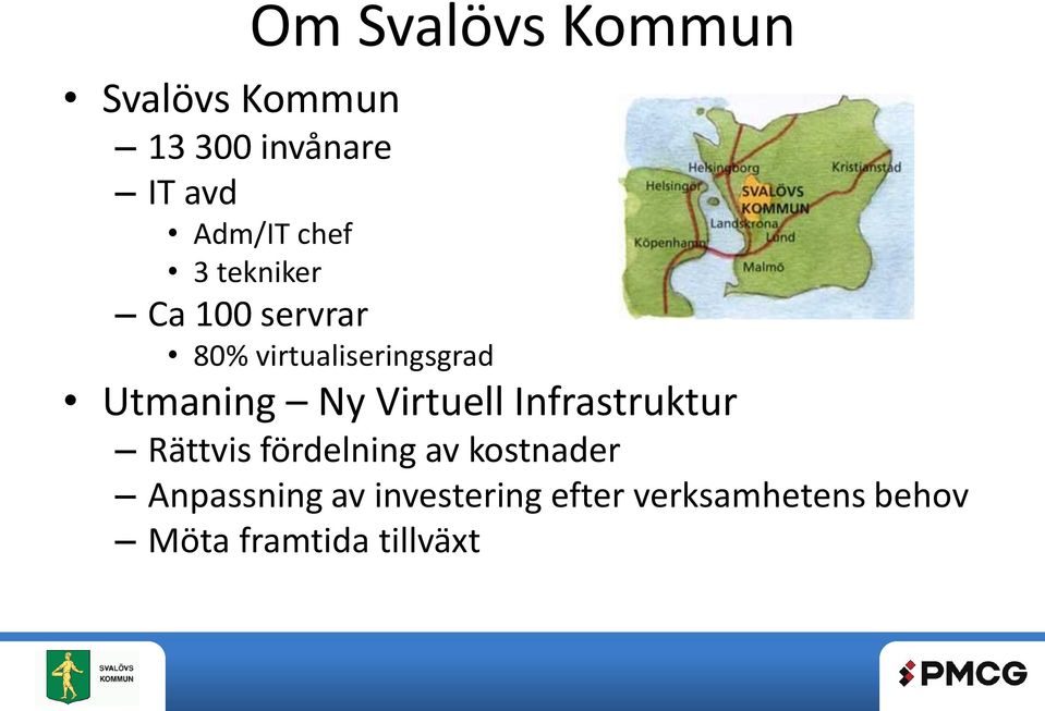 Ny Virtuell Infrastruktur Rättvis fördelning av kostnader