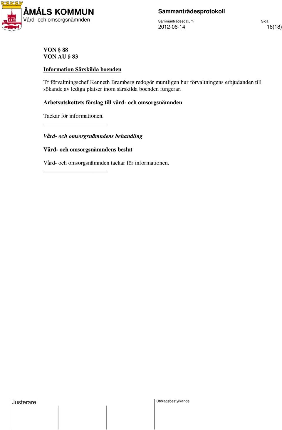 särskilda boenden fungerar.