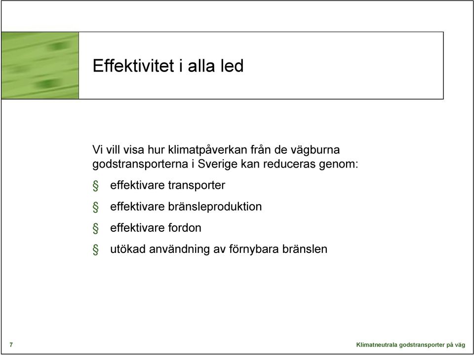 genom: effektivare transporter effektivare