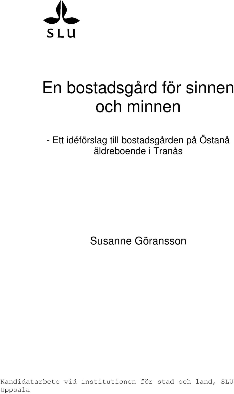 äldreboende i Tranås Kandidatarbete vid