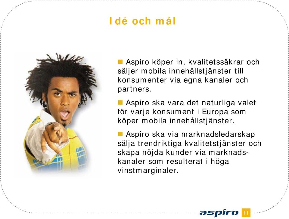 Aspiro ska vara det naturliga valet för varje konsument i Europa som köper mobila