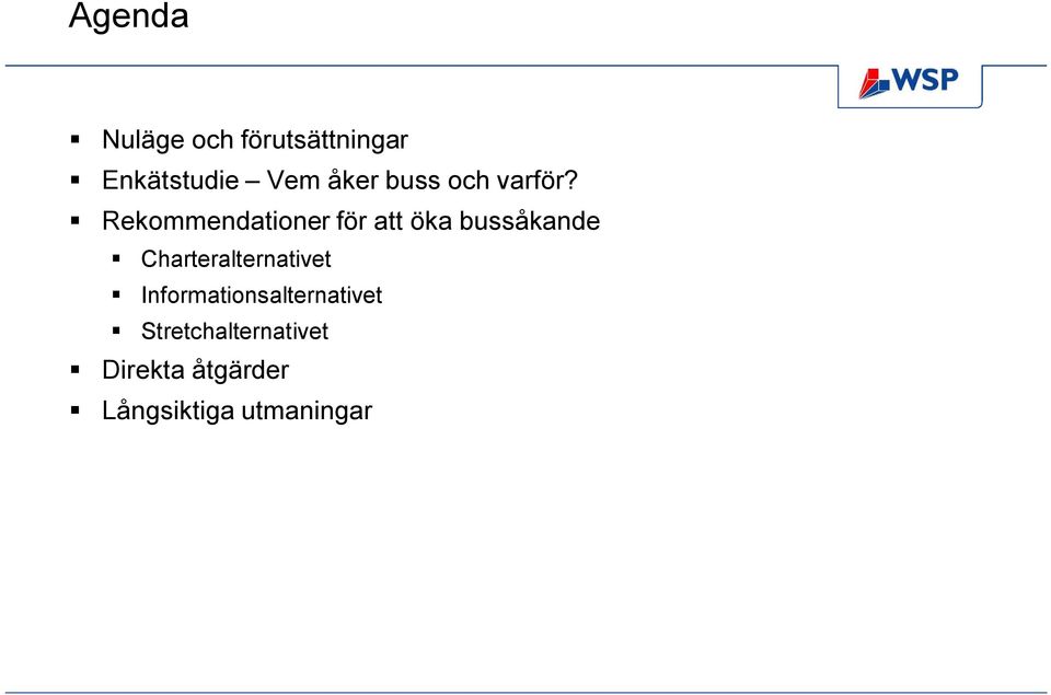 Rekommendationer för att öka bussåkande