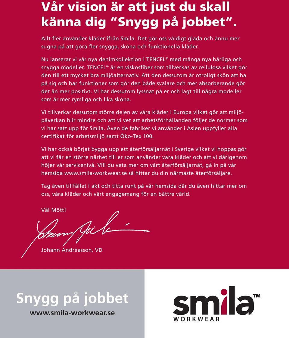 Att den dessutom är otroligt skön att ha på sig och har funktioner som gör den både svalare och mer absorberande gör det än mer positivt.