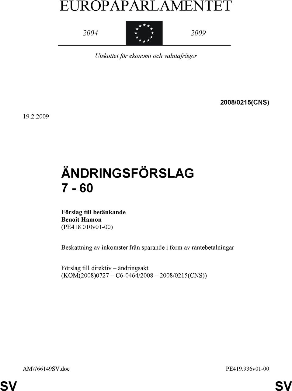 010v01-00) Beskattning av inkomster från sparande i form av räntebetalningar