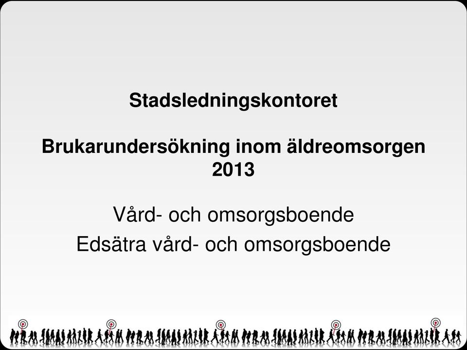 äldreomsorgen 2 Vård- och