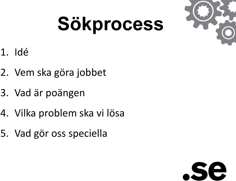 Vad är poängen 4.
