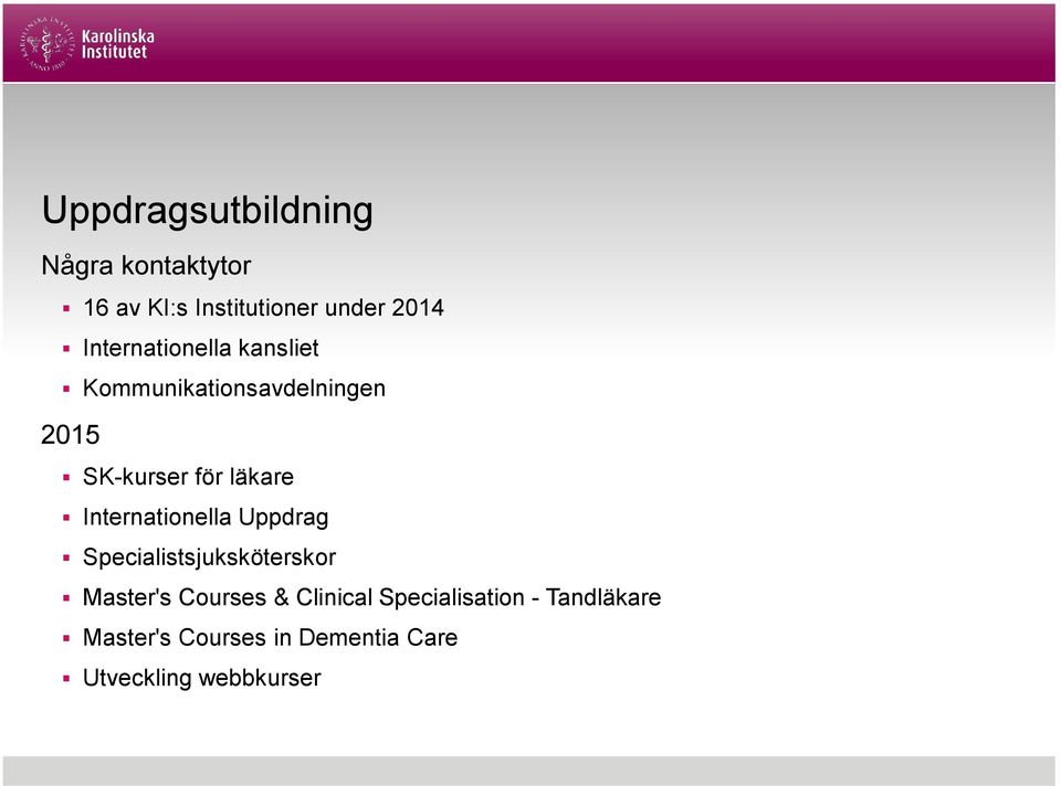 Internationella Uppdrag Specialistsjuksköterskor Master's Courses & Clinical