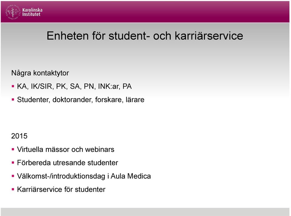 lärare 2015 Virtuella mässor och webinars Förbereda utresande