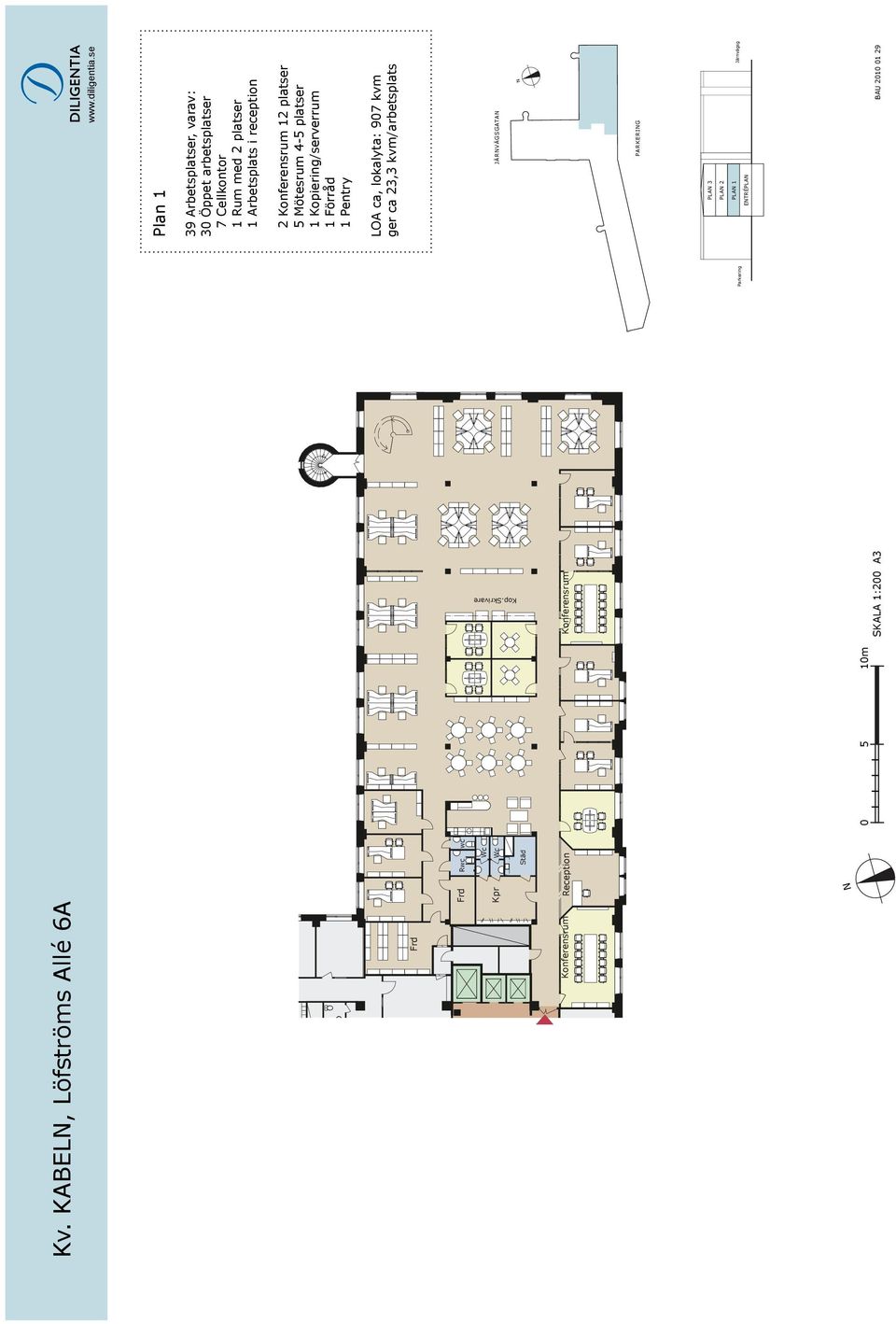 Arbetsplats i reception 2 Konferensrum 12 platser 5 Mötesrum 4-5 platser 1 Kopiering/serverrum 1 Förråd 1 Pentry LOA ca, lokalyta: 907