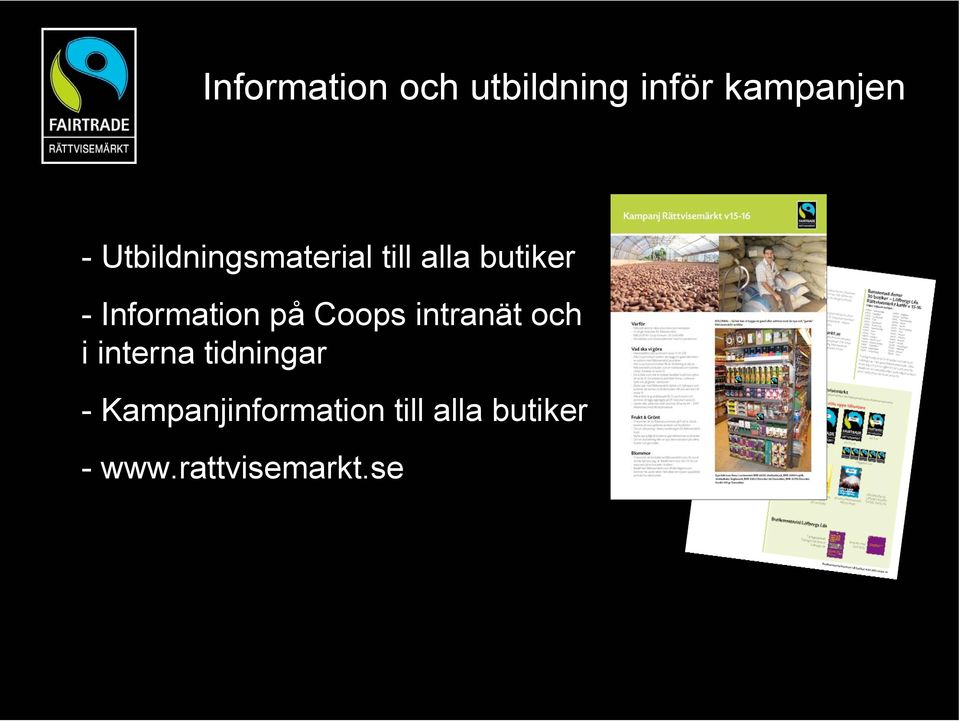 Information på Coops intranät och i interna