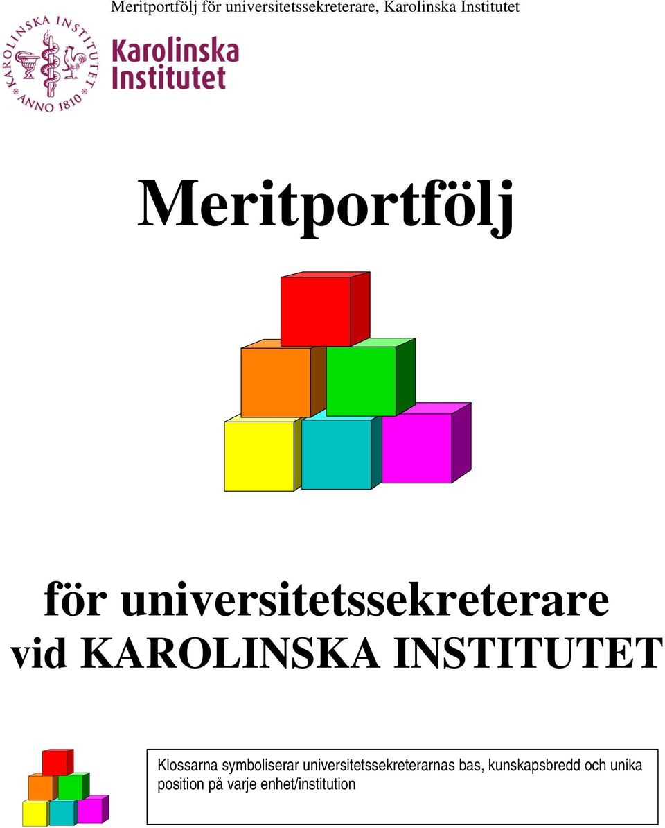 universitetssekreterarnas bas, kunskapsbredd
