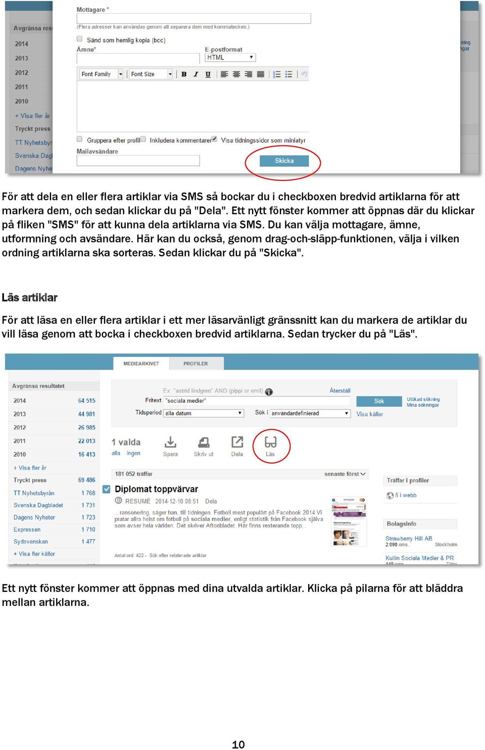 Här kan du också, genom drag-och-släpp-funktionen, välja i vilken ordning artiklarna ska sorteras. Sedan klickar du på "Skicka".