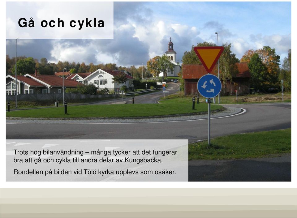 cykla till andra delar av Kungsbacka.