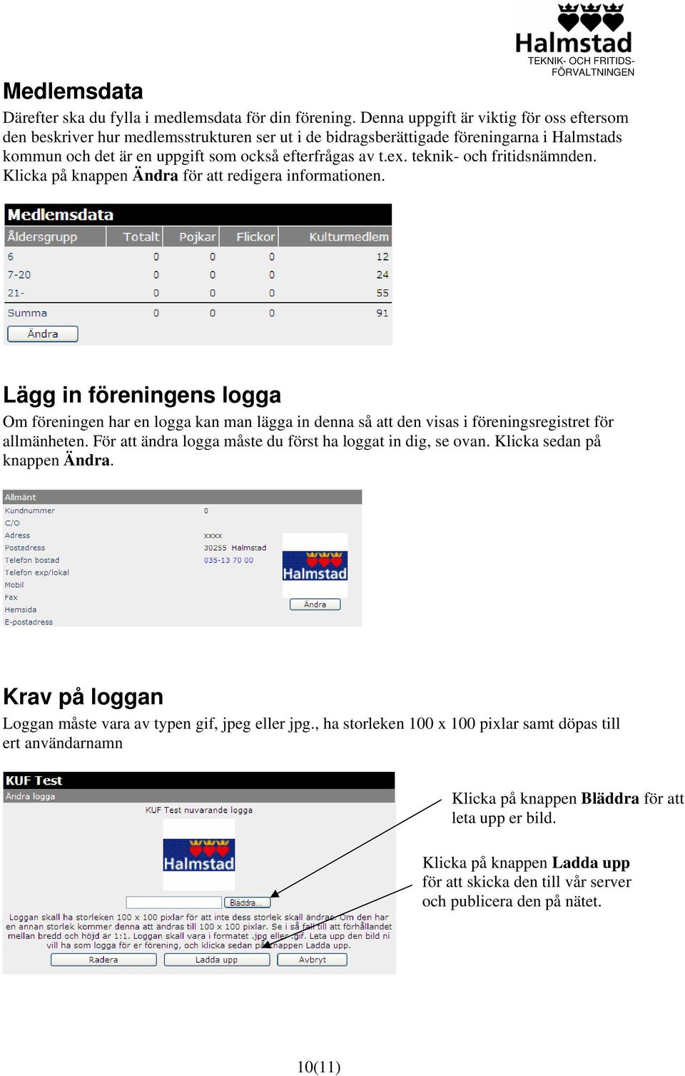 teknik- och fritidsnämnden. Klicka på knappen Ändra för att redigera informationen.