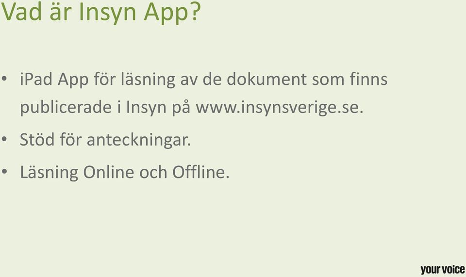 finns publicerade i Insyn på www.