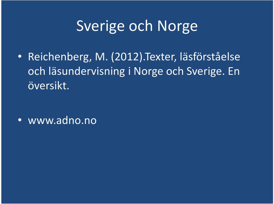Texter, läsförståelse och