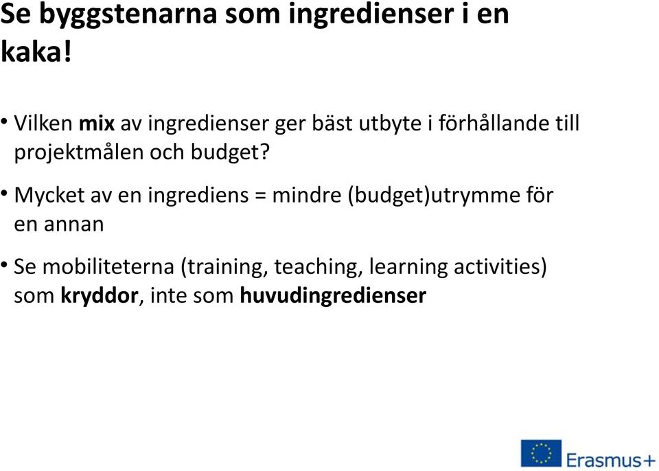 projektmålen och budget?