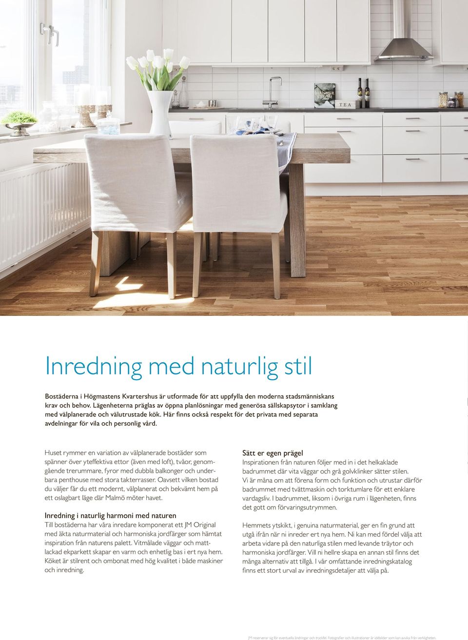 Här finns också respekt för det privata med separata avdelningar för vila och personlig vård.