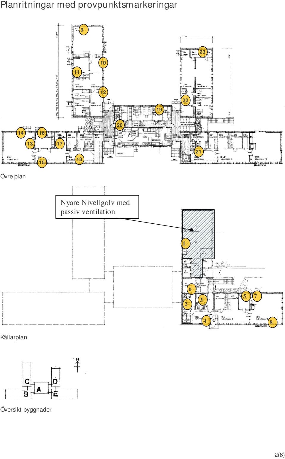 plan Nyare Nivellgolv med passiv ventilation